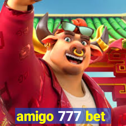 amigo 777 bet